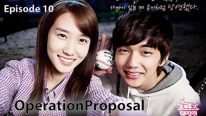 Operation Proposal Ep 10