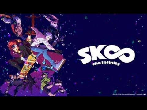 Sk8 The Infinity「AMV」