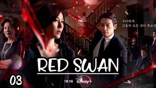🇰🇷 EP 3 | Red Swan (2024) [Eng Sub]