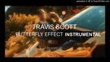 Travis Scott- "Butterfly Effect"（Instrumental）