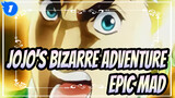 [JoJo's Bizarre Adventure/Epic MAD] JoJo's Bizarre Adventure × Kanzen Kankaku Dreamer_1