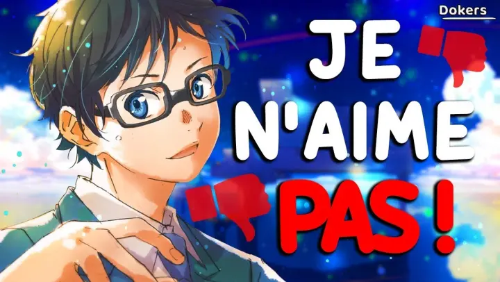 JE N'AIME PAS YOUR LIE IN APRIL !?