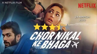 Chor Nikal Ke Bhaga 2023 Hindi Full Movie With English Subtitles