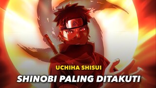 ALASAN UCHIHA SHISUI SANGAT DITAKUTI DI NARUTO!