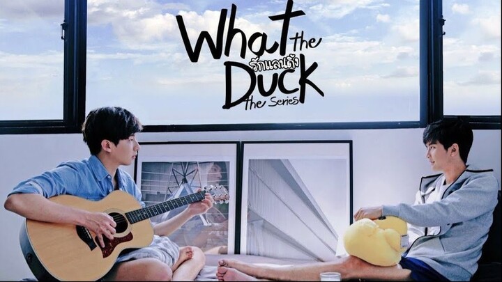 What the Duck - Episode 17 ( Eng Sub )