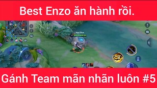 Best Enzo ăn hành rồi gánh Team mãn nhãn luôn #5