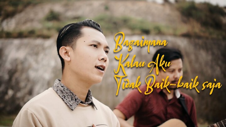 Bagaimana Kalau Aku Tidak Baik-Baik Saja - Judika (Sandi Chanx'eu COVER)