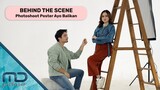 Ayo Balikan - Behind The Scene Photoshoot