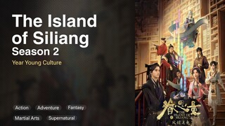 The Island of Siliang Season 2 Episode 01 [16] Subtitle Indonesia