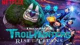 Trollhunters Rise of the Titans