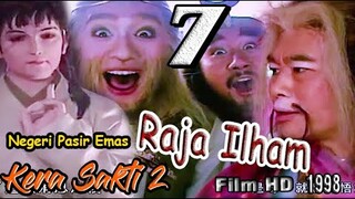 Kera Sakti 2 Episode 7 | Negeri Pasir Emas  dan Raja Ilham | Film HD 1998