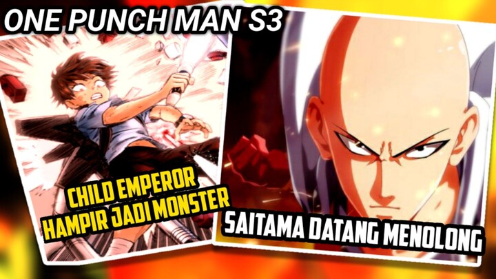 ONE PUNCH MAN SEASON 3 Part 11 _ Saitama Datang Selamatkan Child Emperor Yang Hampir Jadi Monster