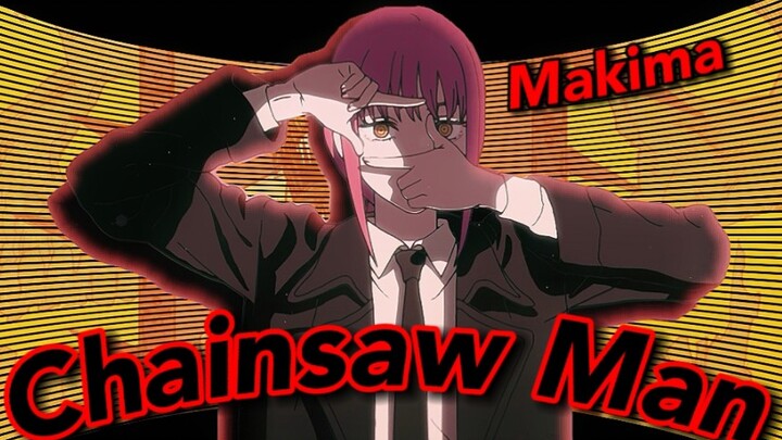 [Chainsaw Man/Mixed Cut] "Hãy nói tất cả vì Makima!"