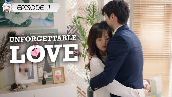 UNFORGETTABLE LOVE 💕EP11(ENGLISH SUBTITLES)