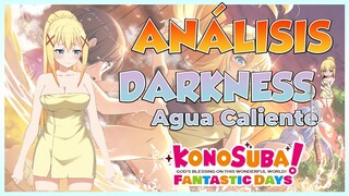 Konosuba Fantastic Days Global/ ANÁLISIS "DARKNESS AGUA CALIENTE" / UN MUY BUEN PERSONAJE 🤡🤡🤡