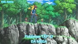 Pokémon TẬP 41-ĐÁ MEGA
