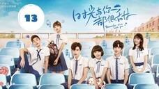 [Vietsub] Thời Gian Và Em Đều Thật Ngọt Ngào - Tập 13
