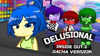 delusional || Inside Out 2 ( original gacha version ) || Gacha animation