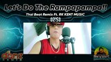 LET'S DO THE RAPAPAMPA SUMMER NA!! ( RK KENT MUSIC FT. DJDANZ REMIX ) OFFICIAL RECORDING VIDEO |