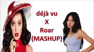 deja vu x Roar - Olivia Rodrigo & Katy Perry (MASHUP)