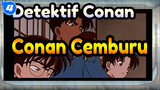 Detektif Conan | Koleksi Adegan Dimana Detektif Kita Cemburu akan Ran_4