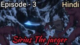 Tenrou: Sirius the Jaeger Ep. 1 Review – The Revenant Howls in