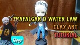 Trafalgar d water law Clay art tutorial.