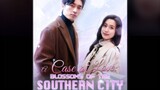 A CASE OF LOVE [Blossoms of a southern city]