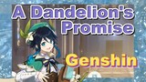 A Dandelion's Promise