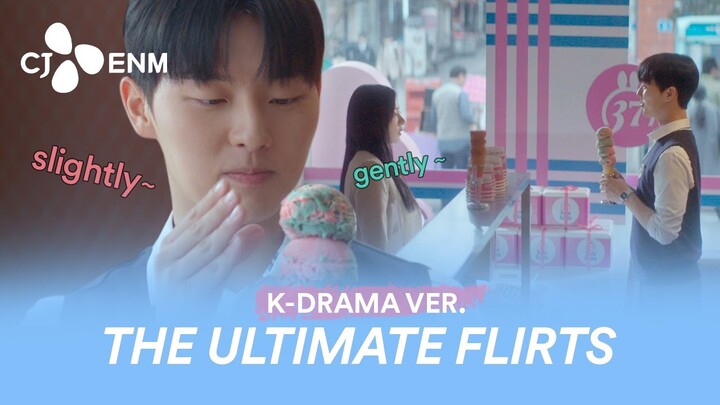 The Ultimate Flirts in K-Dramas | CJ ENM