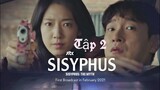 Review phim | Sisyphus 2021 : Thần Thoại - Tập 2