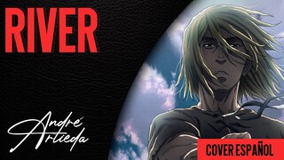 Vinland Saga OP 3 | RIVER | André - A! (Cover Español Latino)