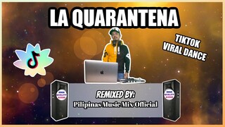 LA QUARANTENA - POPULAR TIKTOK DANCE (Pilipinas Music Mix Official Remix) Jowell Randy,Kiko El Crazy