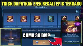 TRICK DAPATKAN EFEK RECALL EPIC TERBARU MOBILE LEGENDS!!! MODAL 30 DIAMOND BISA DAPET?