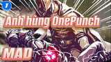 Anh hùng OnePunch/MAD_1