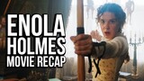 ENOLA HOLMES Movie Recap | Must Watch Before ENOLA HOLMES 2 | 2020 Movie Explained