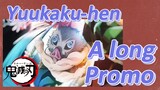 Yuukaku-hen A long Promo