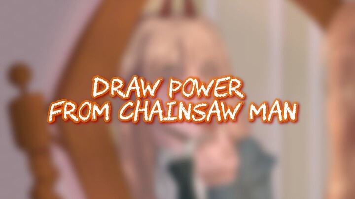 Draw power from chainsaw man!! [Speedpaint]