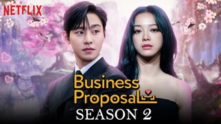 A Business Proposal Season 2 (2024) Official Trailer || Ahn Hyo Seop || Kim Se Jeong || Netflix