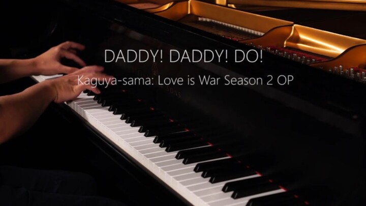 【Pig Piano】DADDY!DADDY!DO! Waibiwaibibu! Improvisation of Kaguya-sama: Love is War S2 OP