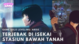 TERJEBAK DI ISEKAI STASIUN BAWAH TANAH - GAME SOLO LEVELING