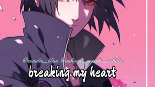 Song: "Stereo Love"||Lyric Stereo Love||Uchiha Sasuke||Sasuke Uchiha||Sasuke – Sasuke-kun.