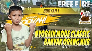 GAK USAH MAIN DI CLASSIC EZ BANGET COY WKWK - GARENA FREE FIRE