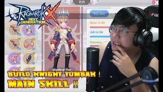 BUILD KNIGHT TYPE SPEAR TOMBAK ! RAGNAROK X NEXT GENERATION !