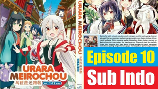 Urara Meirochō "Book of Urara Labyrinths" Ep10 Sub Indo