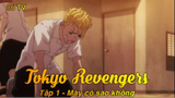 Tokyo Revengers Tập 1 - Ăn hành no luôn