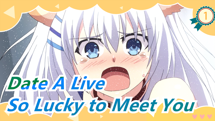 [Date A Live/Emotional] Spirits, I'm So Lucky to Meet You Guys_1