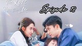 The Love You Give Me - Episode 18 (English Sub)