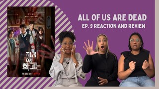 ALL OF US ARE DEAD SEASON 1, EPISODE 9 | REACTION AND REVIEW | NETFLIX