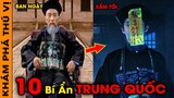 🔥 10 Bí Ẩn Ly Kỳ Và Đáng Sợ Mà Trung Quốc Ém Nhẹm Không Muốn Cả Thế Giới Biết | KPTV